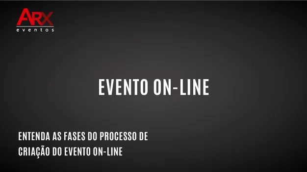 Entenda as fases do processo de criação do evento on-line