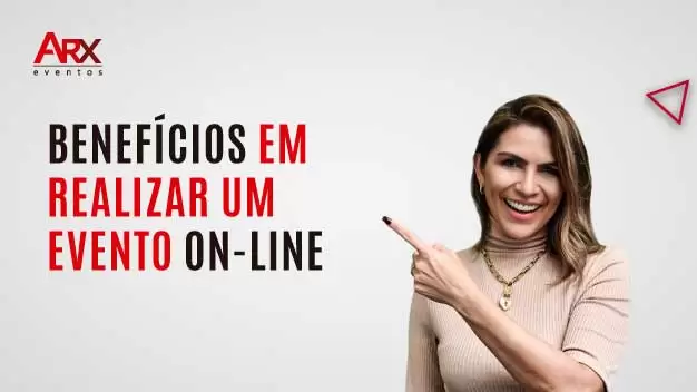 Benefícios em realizar um evento on-line