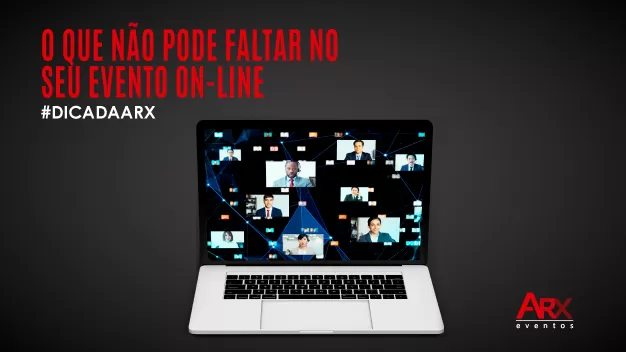 O que não pode faltar no seu evento on-line